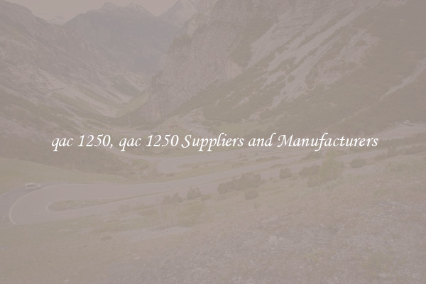 qac 1250, qac 1250 Suppliers and Manufacturers