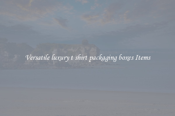 Versatile luxury t shirt packaging boxes Items