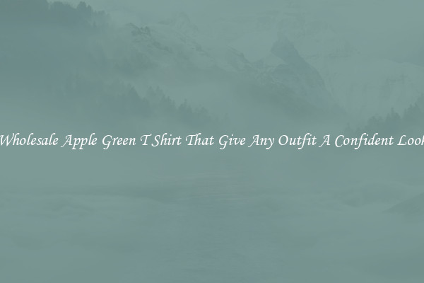 Wholesale Apple Green T Shirt That Give Any Outfit A Confident Look
