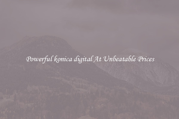 Powerful konica digital At Unbeatable Prices