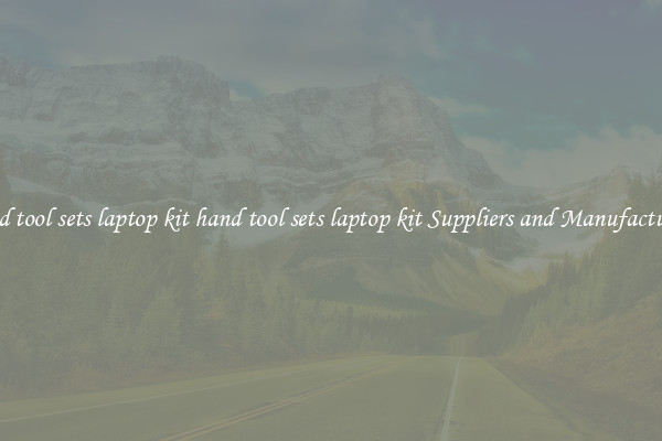 hand tool sets laptop kit hand tool sets laptop kit Suppliers and Manufacturers