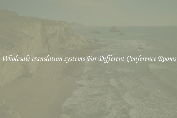 Wholesale translation systems For Different Conference Rooms