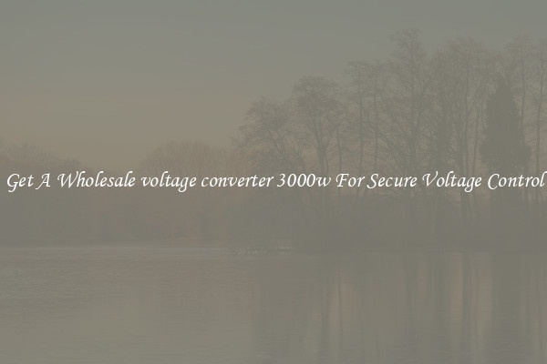 Get A Wholesale voltage converter 3000w For Secure Voltage Control
