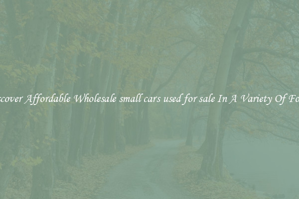 Discover Affordable Wholesale small cars used for sale In A Variety Of Forms