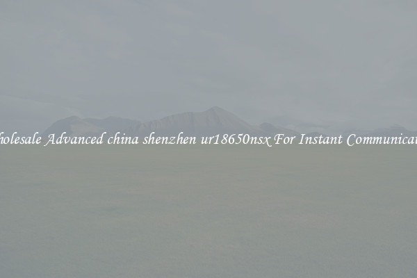 Wholesale Advanced china shenzhen ur18650nsx For Instant Communication