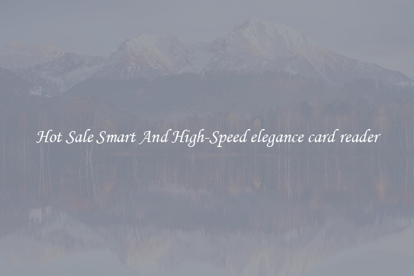 Hot Sale Smart And High-Speed elegance card reader
